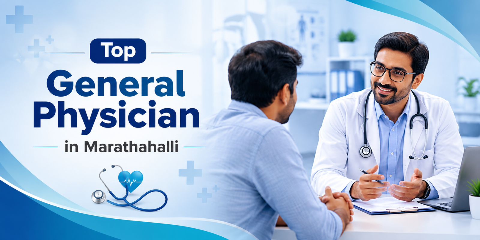 Top general physician in marathahalli