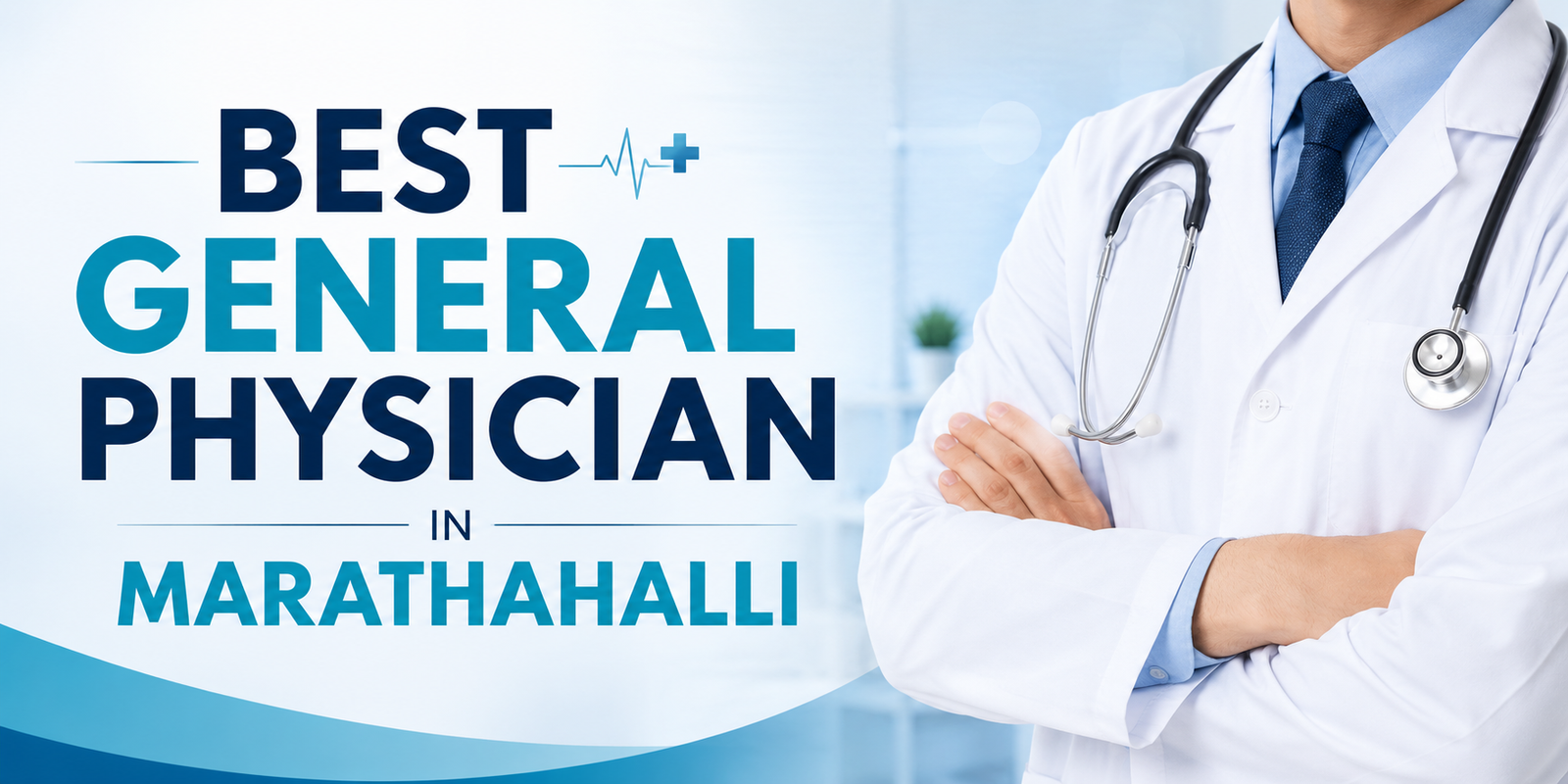 best general physician in marathahalli