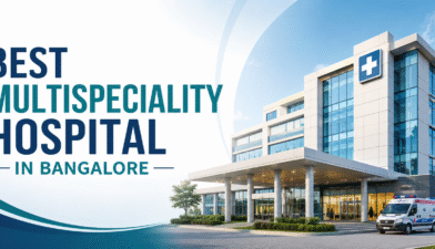 best multispeciality hospital in bangalore